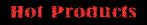 HOT Products