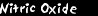 Nitric Oxide